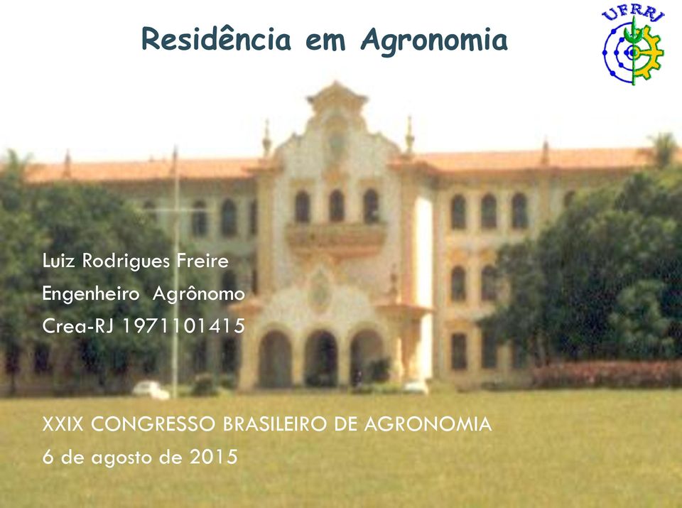 Agrônomo Crea-RJ 1971101415 XXIX