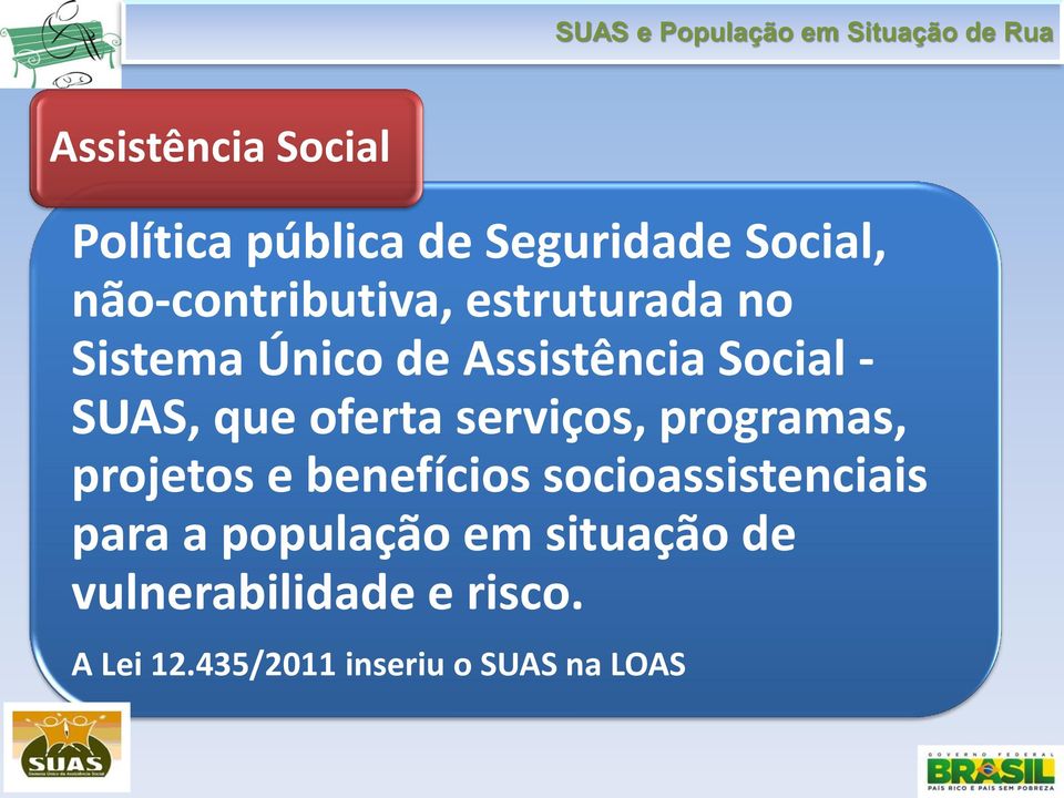 serviços, programas, projetos e benefícios socioassistenciais para a