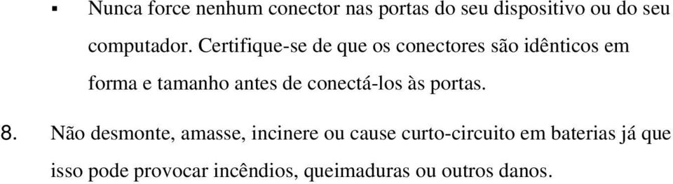 conectá-los às portas. 8.