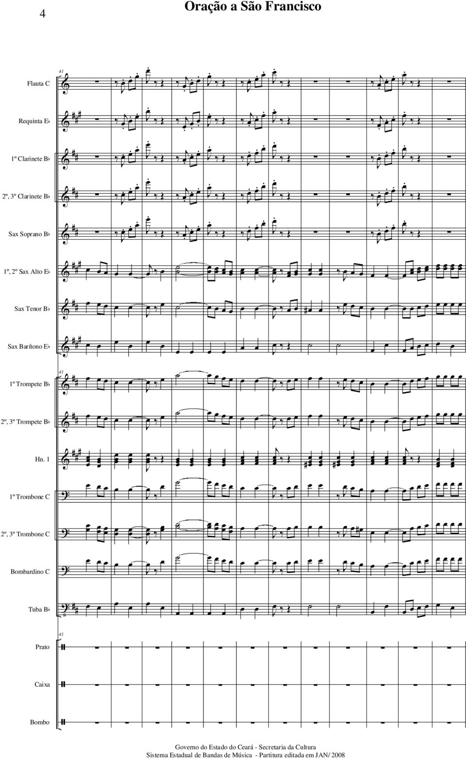 Bb & 1 º, 3º Trompete Bb & Hn 1 1º Trombone C & º, 3º Trombone C Bombardino C Tuba Bb