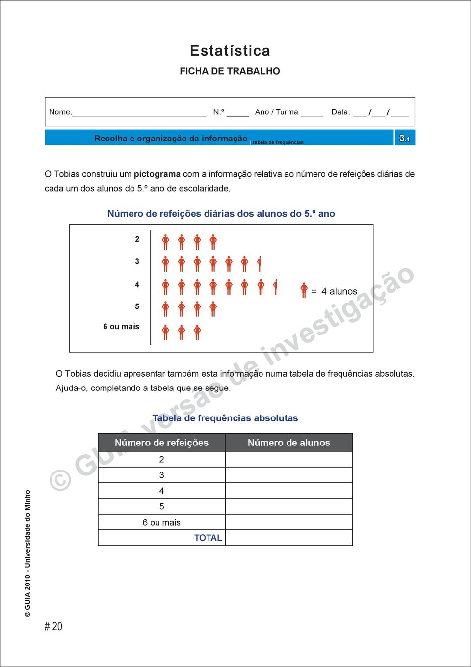 º ano de escolaridade. # 20 Número de refeições diárias dos alunos do 5.