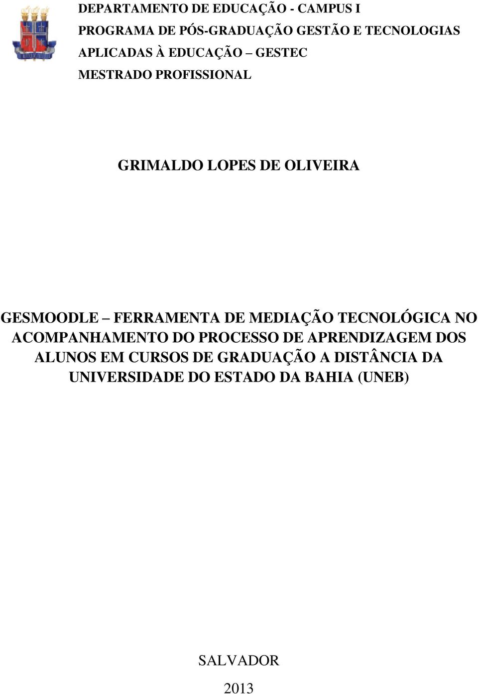 FERRAMENTA DE MEDIAÇÃO TECNOLÓGICA NO ACOMPANHAMENTO DO PROCESSO DE APRENDIZAGEM DOS