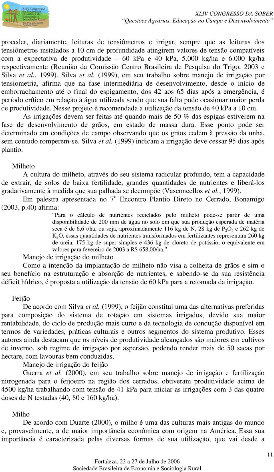 , 1999). Silva et al.