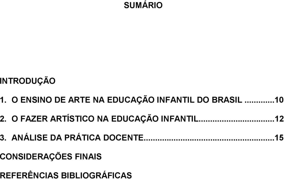 ..10 2. O FAZER ARTÍSTICO NA EDUCAÇÃO INFANTIL.