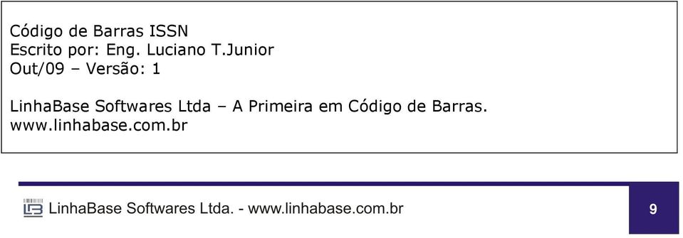 Junior Out/09 Versão: 1 LinhaBase