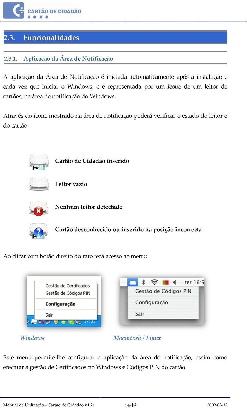 um leitor de cartões, na área de notificação do Windows.