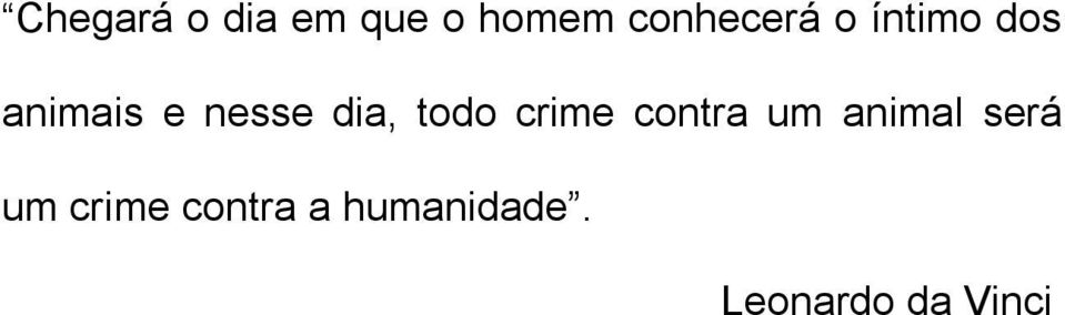 crime contra um animal será um crime