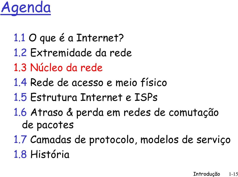 5 Estrutura Internet e ISPs 1.