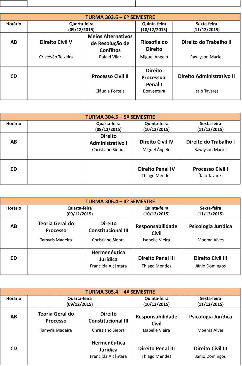 Portela Boaventura Ítalo Tavares TURMA 304.