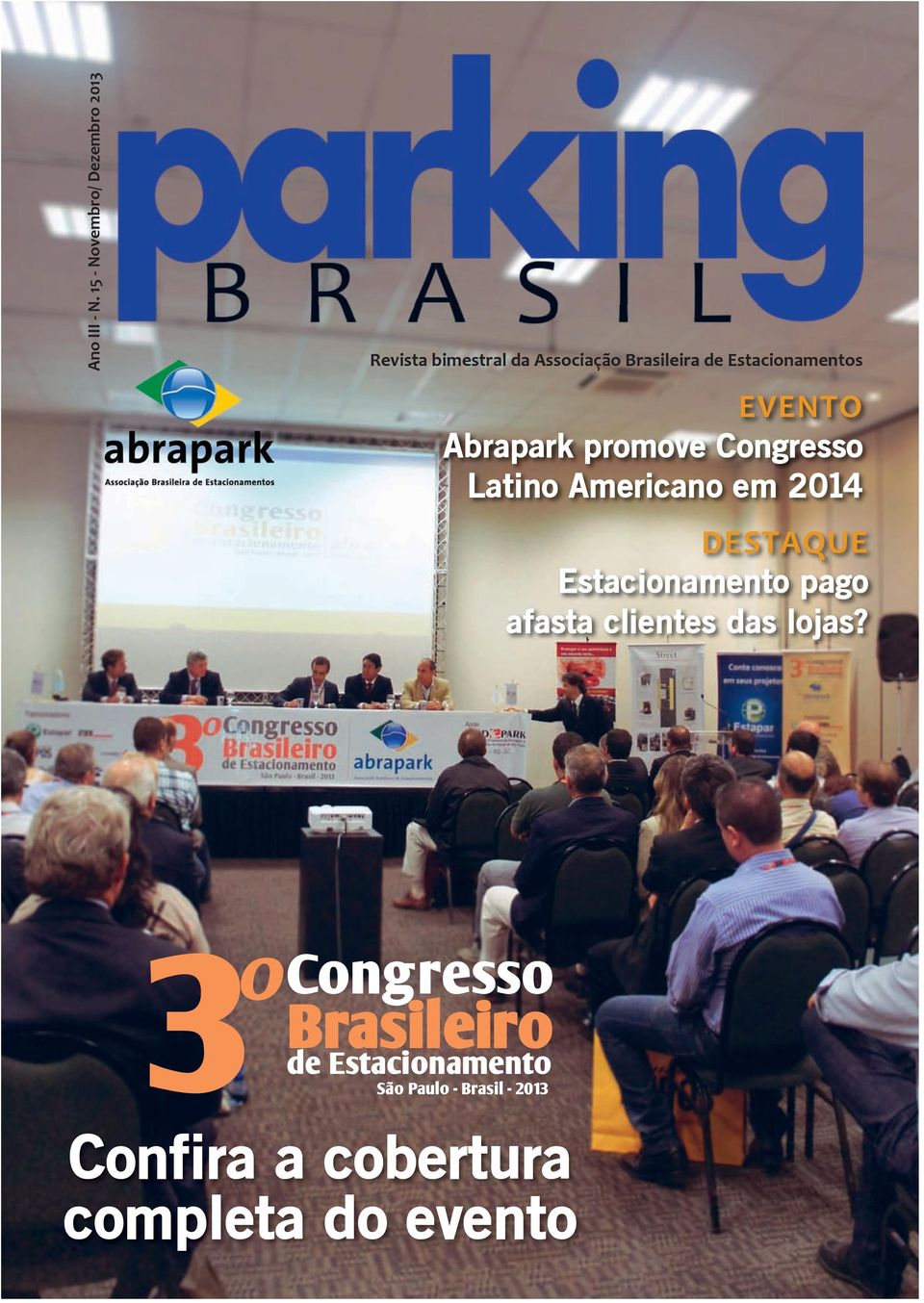 Estacionamentos EVENTO Abrapark promove Congresso Latino Americano em 2014 DESTAQUE