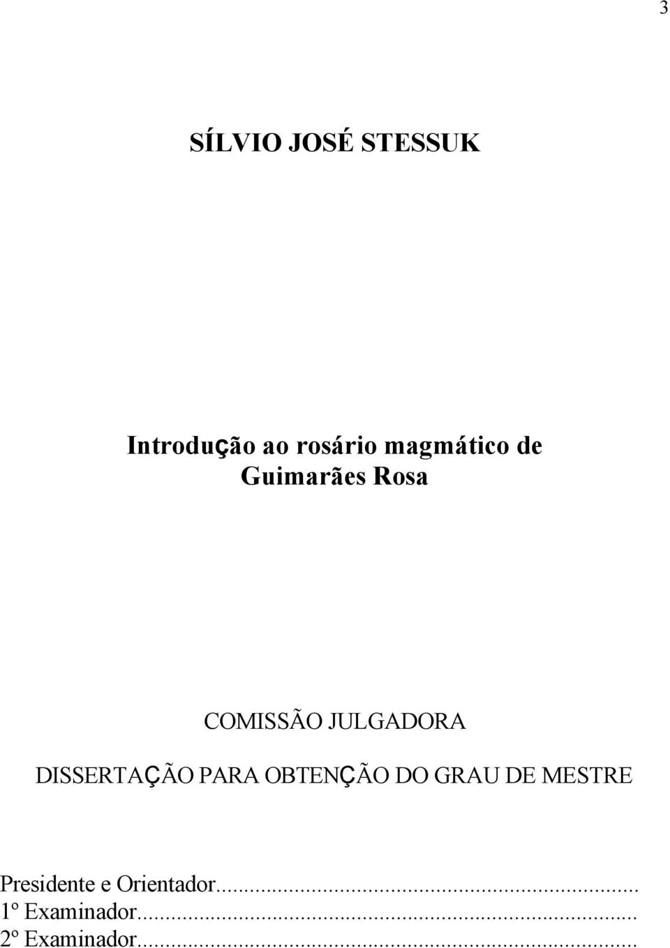 DISSERTAÇÃO PARA OBTENÇÃO DO GRAU DE MESTRE