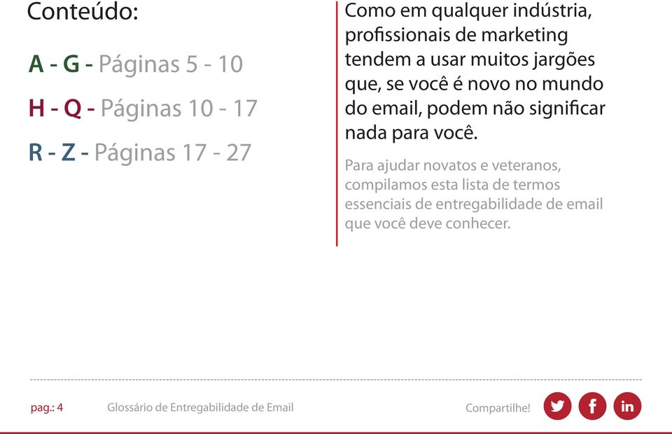 mundo do email, podem não significar nada para você.