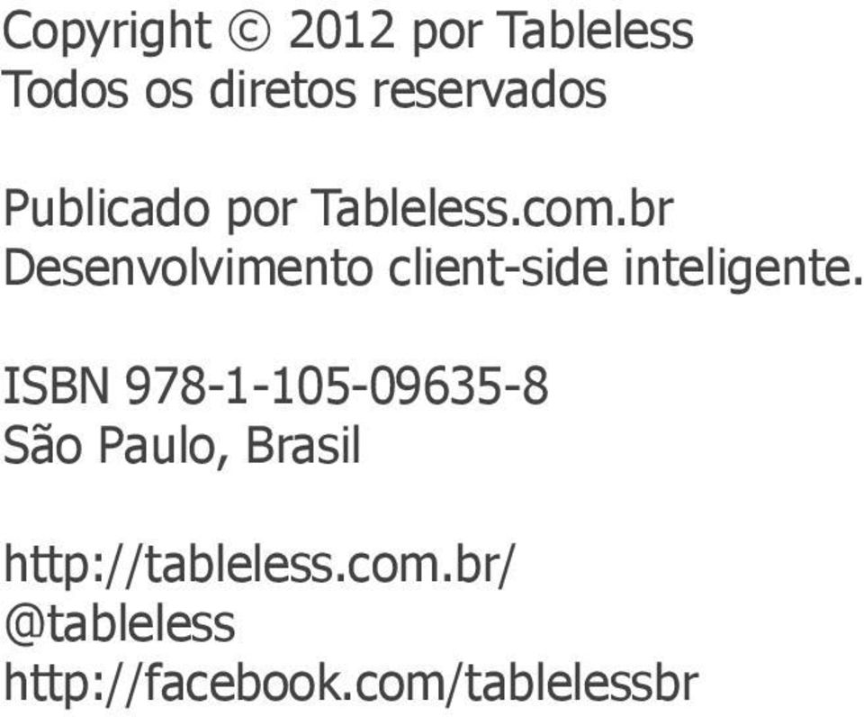 br Desenvolvimento client-side inteligente.