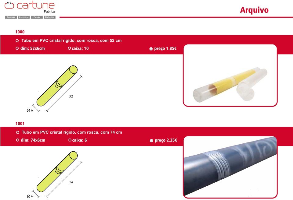 85 52 Ø 6 1001 Tubo em PVC cristal rígido, com