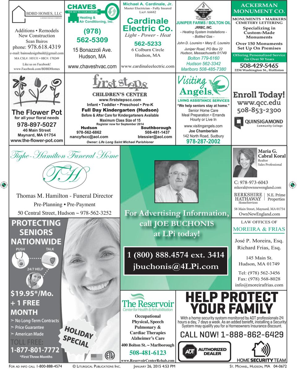 Light - Power - Heat 562-5233 6 Colburn Circle Hudson, MA www.cardinaleelectric.com JUNIPER FARMS / BOLTON OIL JRRBC, INC. - Heating System Installations - - Bottled Gas - John D. Loureiro Mary E.