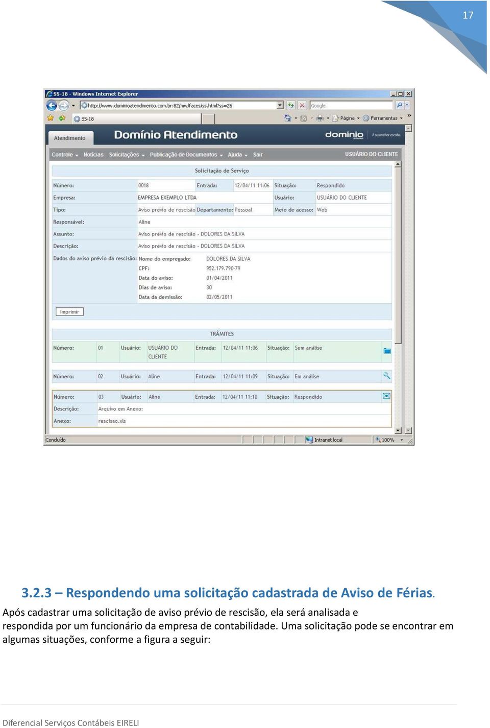 analisada e respondida por um funcionário da empresa de contabilidade.