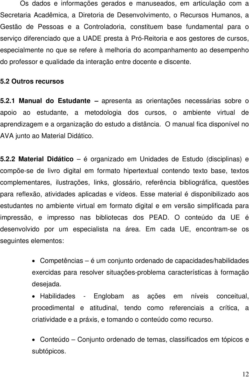 da interação entre docente e discente. 5.2 