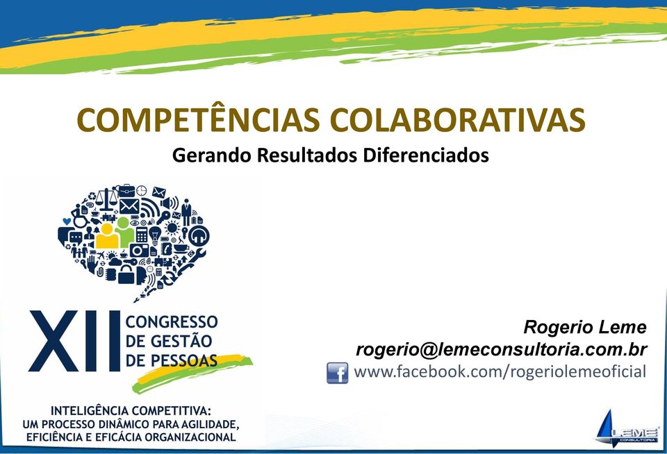 Leme rogerio@lemeconsultoria.com.