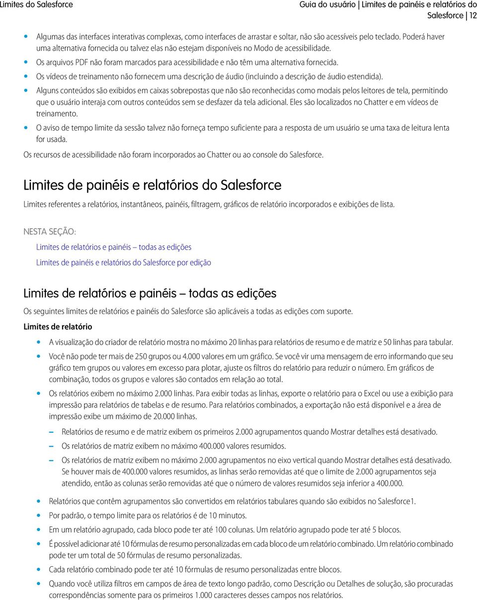 Os vídeos de treinamento não fornecem uma descrição de áudio (incluindo a descrição de áudio estendida).