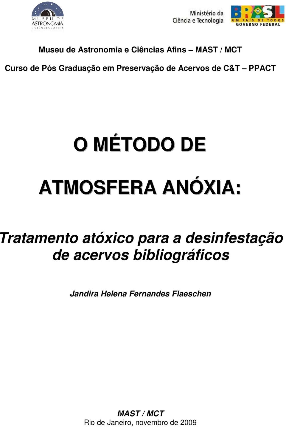 Tratamento atóxico para a desinfestação de acervos bibliográficos