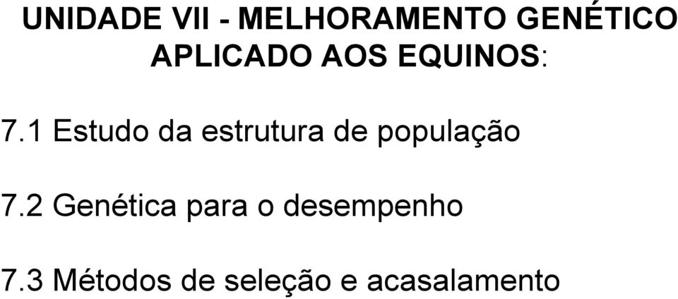 1 Estudo da estrutura de população 7.