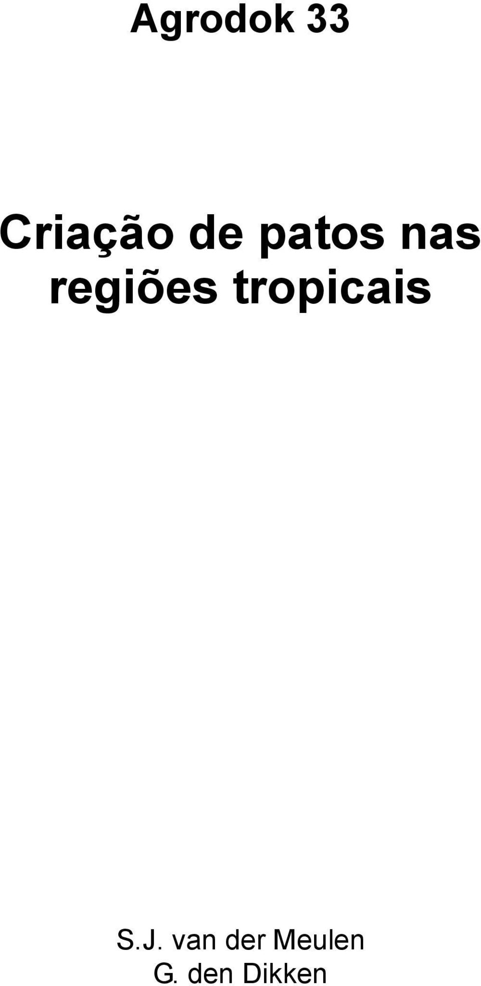 tropicais S.J.