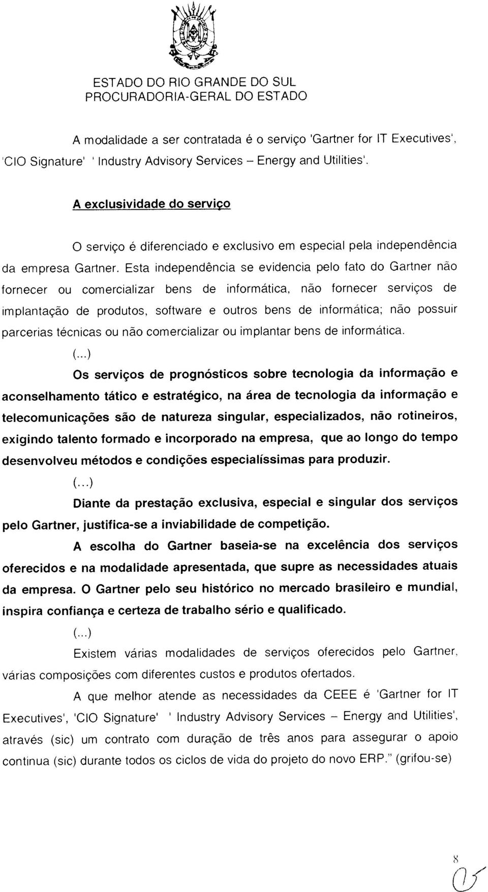 especialíssimas para produzir. parcerias técnicas ou não comercializar ou implantar bens de ïnformática.