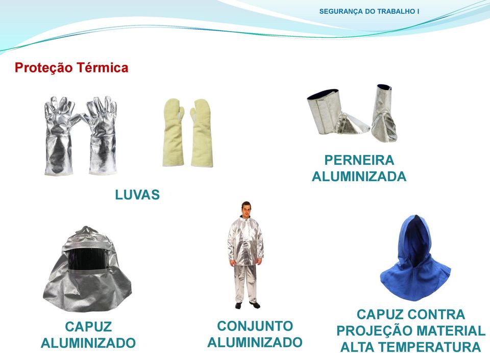 CONJUNTO ALUMINIZADO CAPUZ