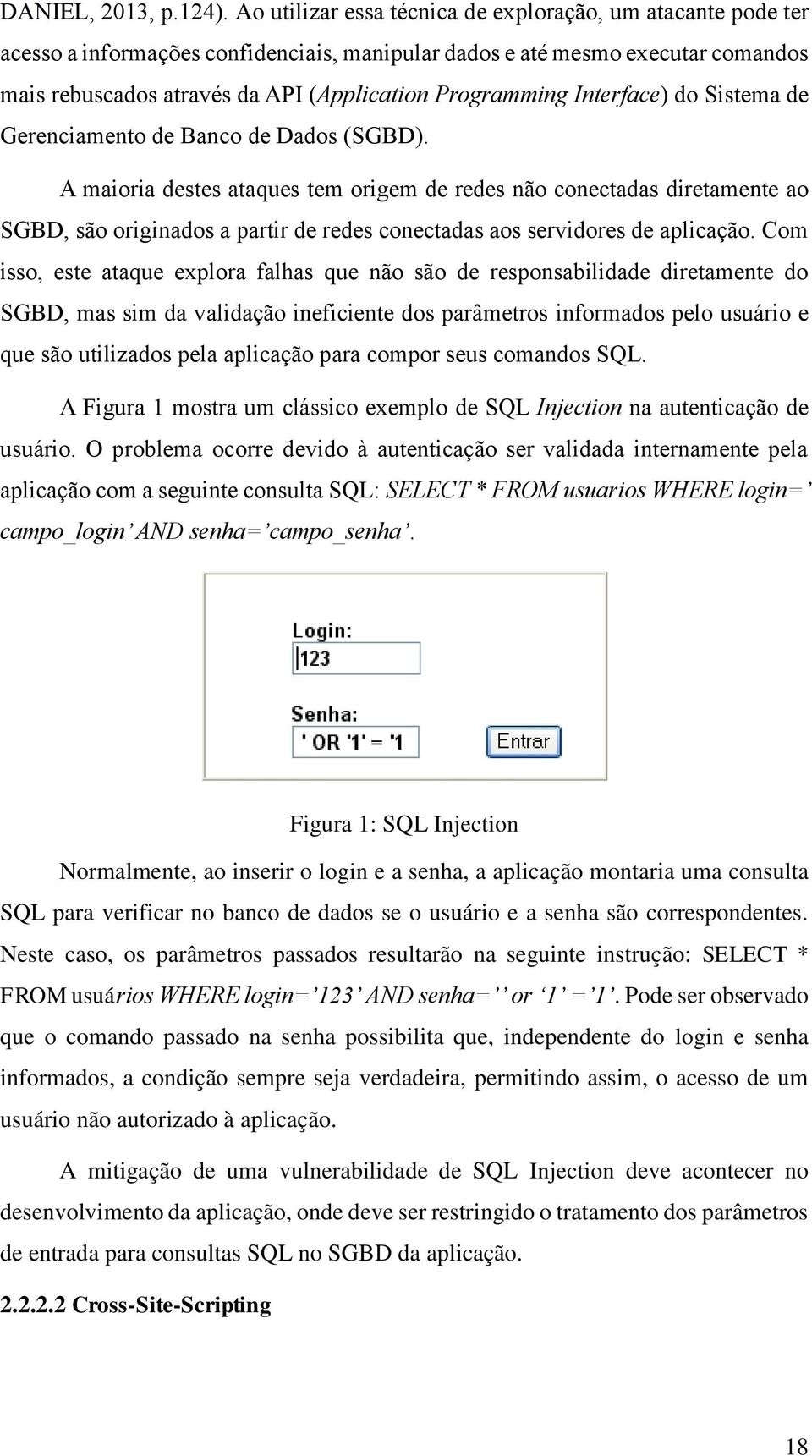 Interface) do Sistema de Gerenciamento de Banco de Dados (SGBD).