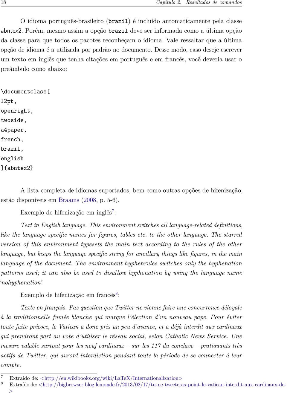 Vale ressaltar que a última opção de idioma é a utilizada por padrão no documento.