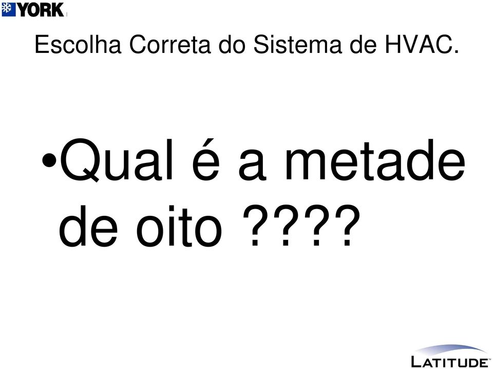 HVAC. Qual é a