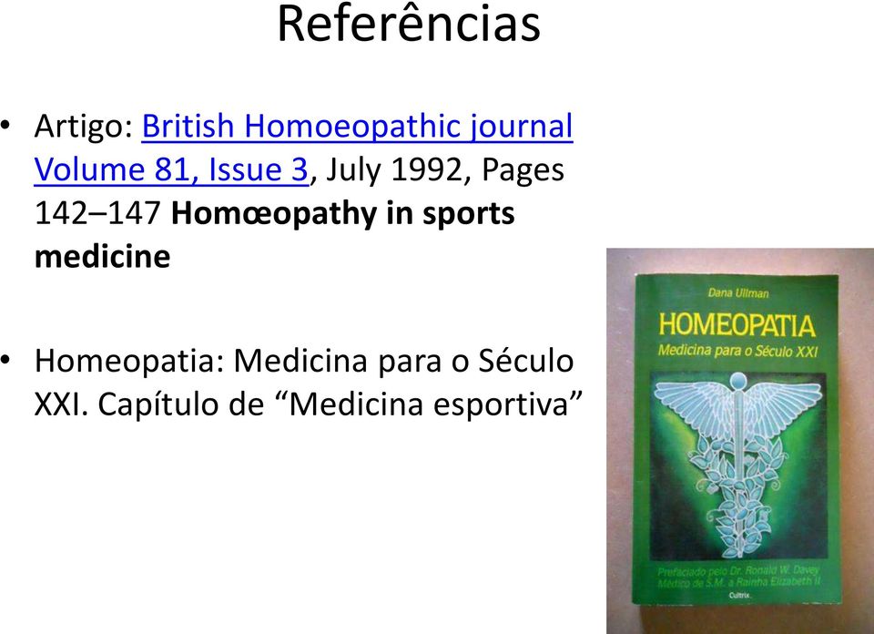 Homœopathy in sports medicine Homeopatia:
