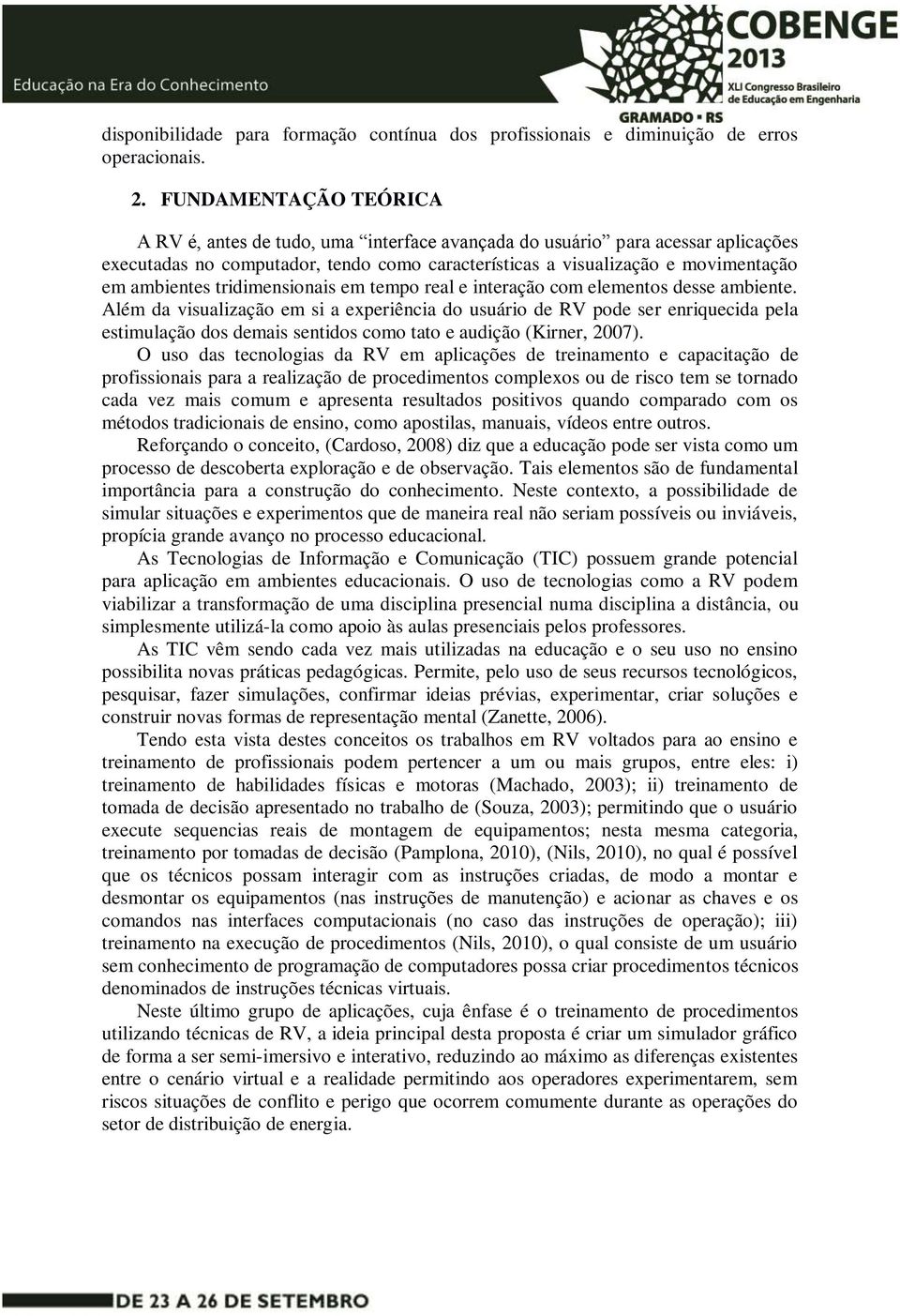 tridimensionais em tempo real e interação com elementos desse ambiente.