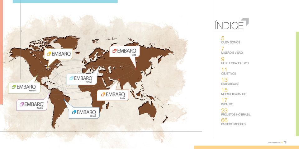 ESTRATÉGIAS 15 NOSSO TRABALHO 17 IMPACTO