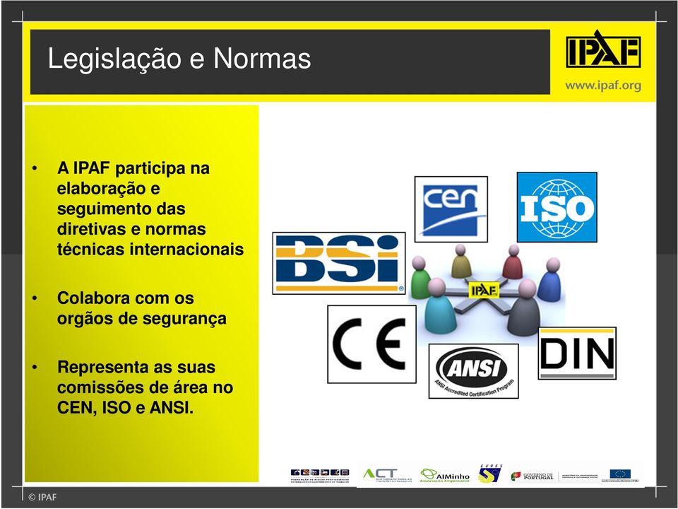 internacionais Colabora com os orgãos de segurança