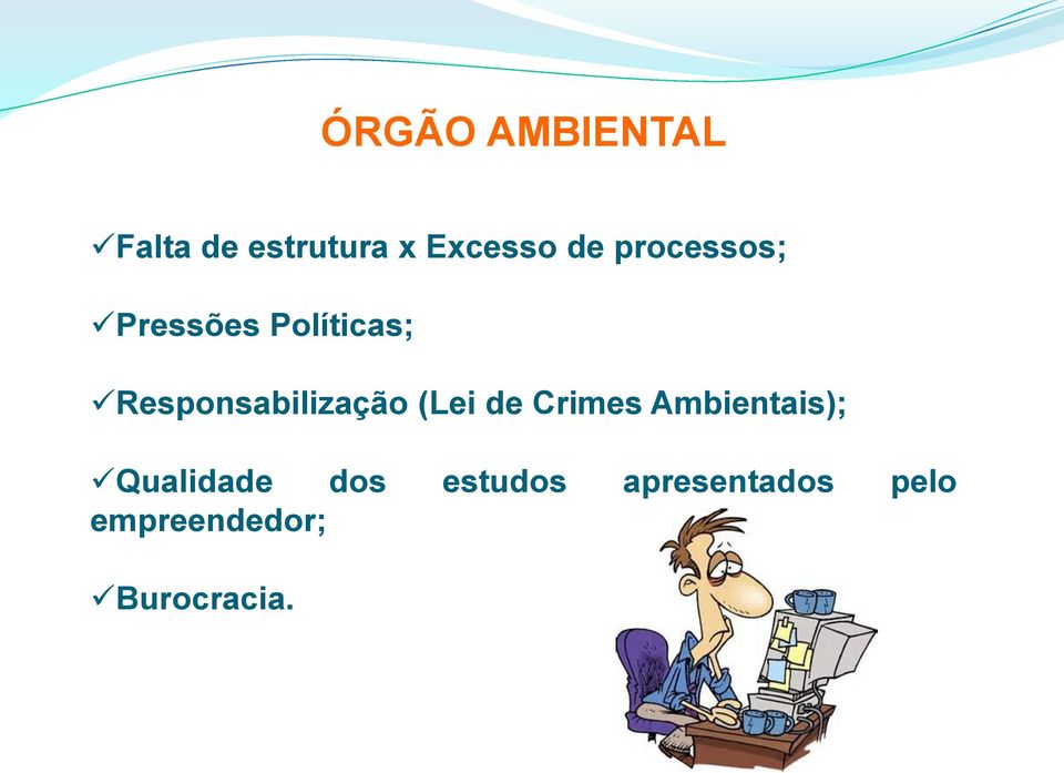 Responsabilização (Lei de Crimes Ambientais);