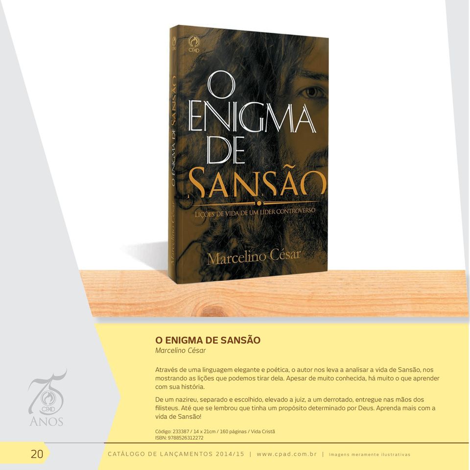 De um nazireu, separado e escolhido, elevado a juiz, a um derrotado, entregue nas mãos dos filisteus.