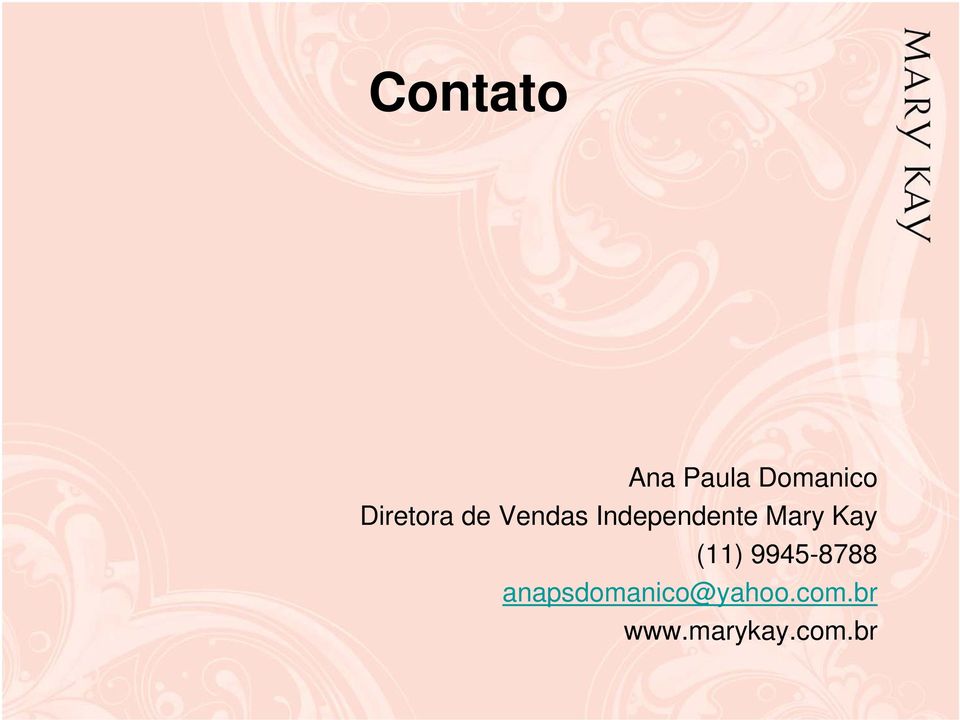 Mary Kay (11) 9945-8788