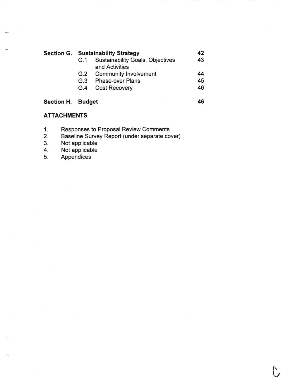 3 Phase-over Plans 45 GA Cost Recovery 46 Section H. Budget 46 ATTACHMENTS 1.