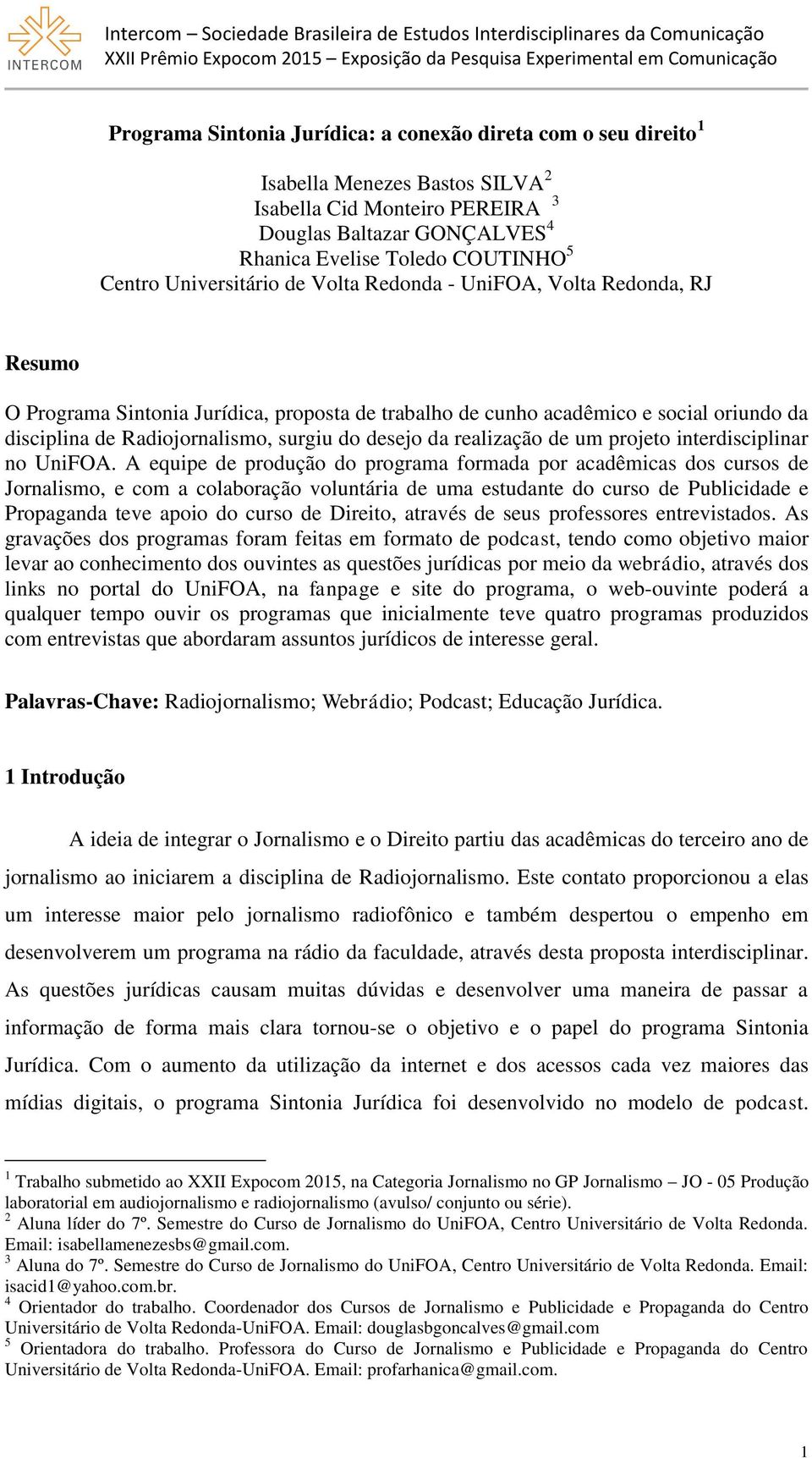 desejo da realização de um projeto interdisciplinar no UniFOA.
