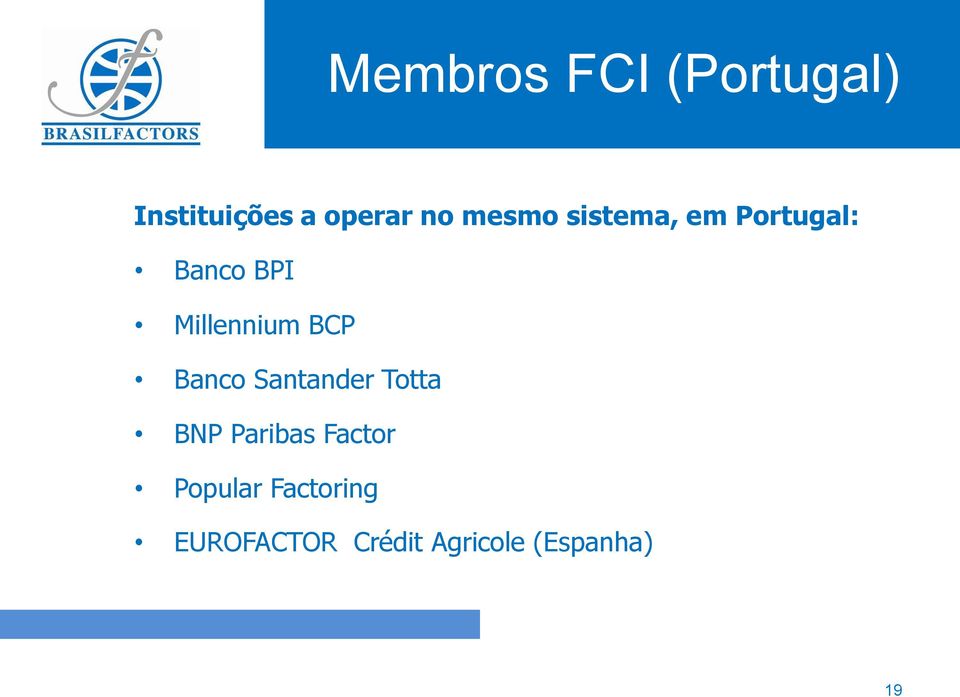 BCP Banco Santander Totta BNP Paribas Factor