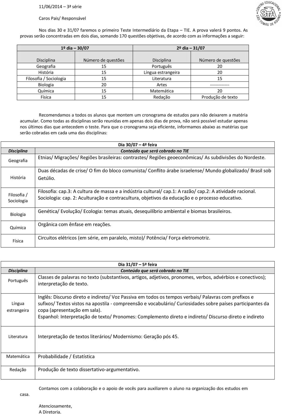 Sociologia 15 Literatura 15 Biologia 20 ------------- Química 15 20 Física 15 Redação Produção de texto Filosofia / Sociologia Biologia Química Física Etnias/ Migrações/ Regiões brasileiras: