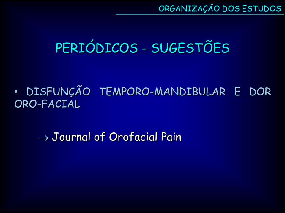 TEMPORO-MANDIBULAR E