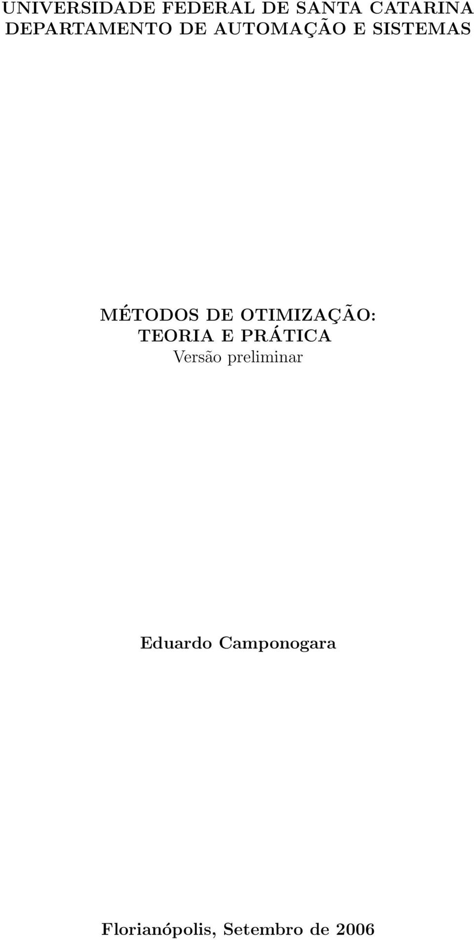 DE OTIMIZAÇÃO: TEORIA E PRÁTICA Versão