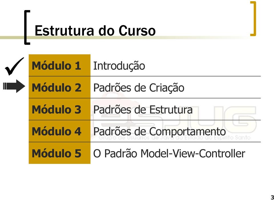 Padrões de Criação Padrões de Estrutura