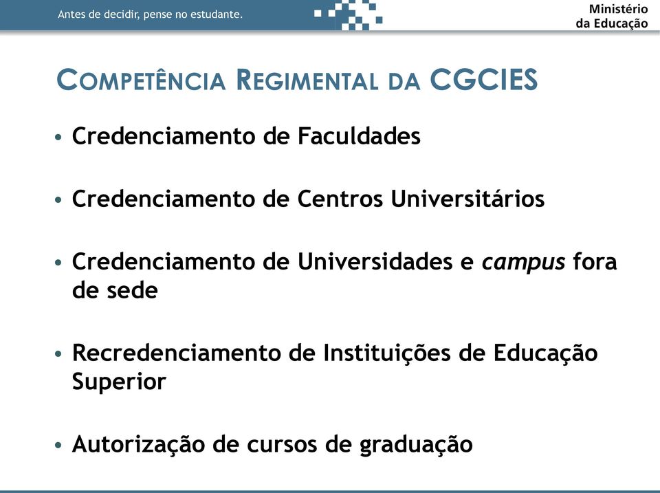 Universidades e campus fora de sede Recredenciamento de