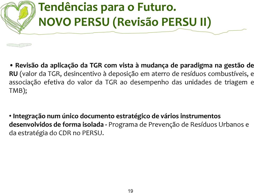 TGR, desincentivo à deposição em aterro de resíduos combustíveis, e associação efetiva do valor da TGR ao desempenho