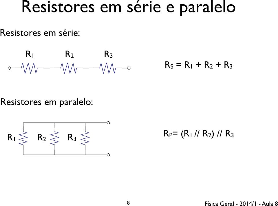 the a with bulb awith a Resistores em paralelo: In EE, the e R3 discrete discrete resistor discrete resistor resistor Like with point-mass: replace ob F with R represents their mass the m only to