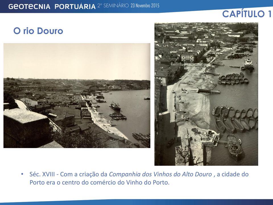 dos Vinhos do Alto Douro, a cidade do