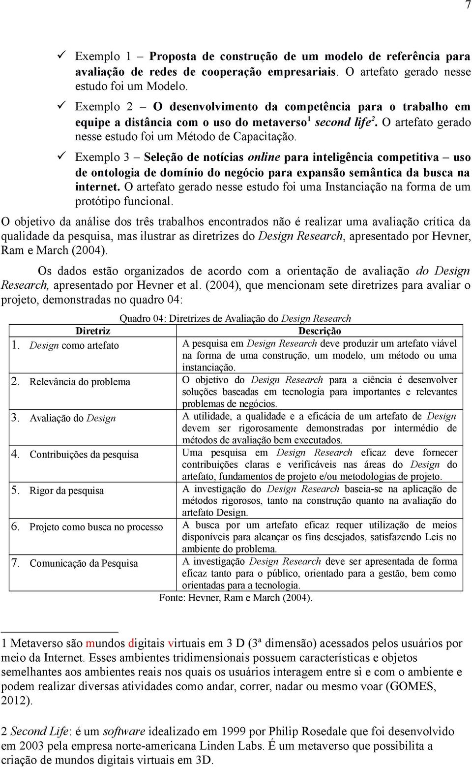 Exemplo 3 Seleção de notícias online para inteligência competitiva uso de ontologia de domínio do negócio para expansão semântica da busca na internet.